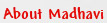About Madhavi